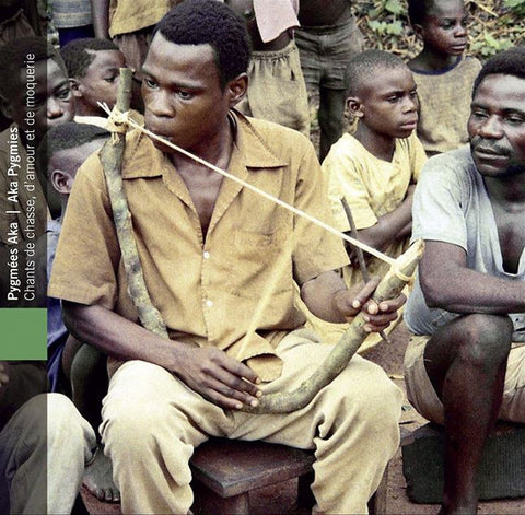 Pygmées Aka = Aka Pygmies - Centrafrique: Chants De Chasse, D'Amour Et De Moquerie = Central Africa: Hunting, Love And Mockery Songs