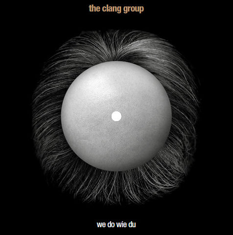 The Clang Group - We Do Wie Du