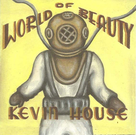 Kevin House - World Of Beauty