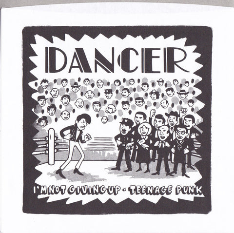 Dancer - I'm Not Giving Up · Teenage Punk