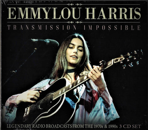 Emmylou Harris - Transmission Impossible (Legendary Radio Broadcasts From The 1970s & 1990s)