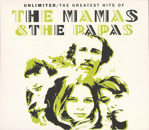 The Mamas & The Papas - unlimited / the greatest hits of