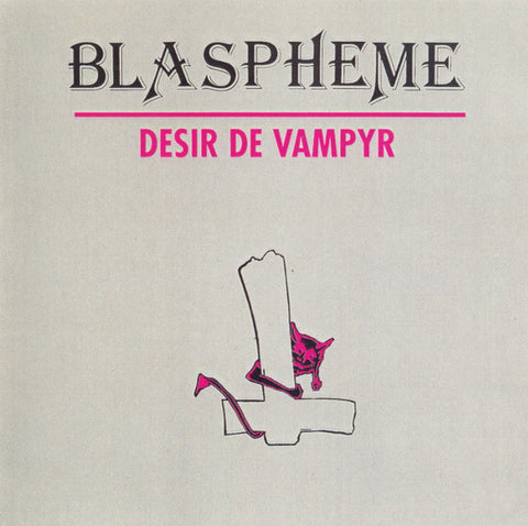 Blaspheme - Désir De Vampyr