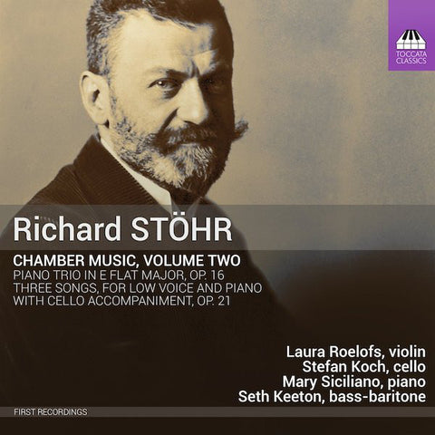 Richard Stöhr, Laura Roelofs, Stefan Koch, Mary Siciliano, Seth Keeton - Chamber Music, Volume Two