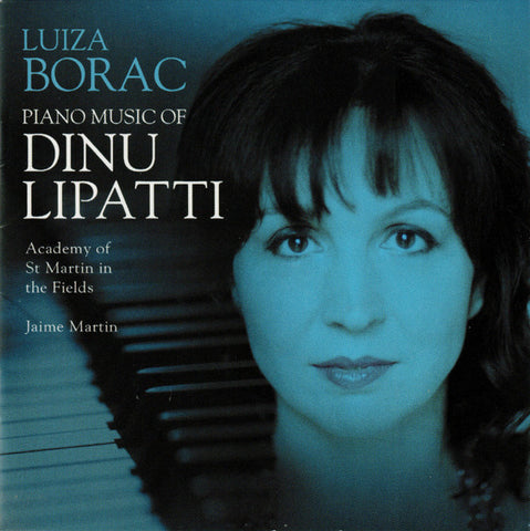 Dinu Lipatti, Luiza Borac - Piano Music