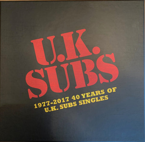 UK Subs - U.K. Subs 1977 - 2017 40 Years Of U.K. Subs Singles