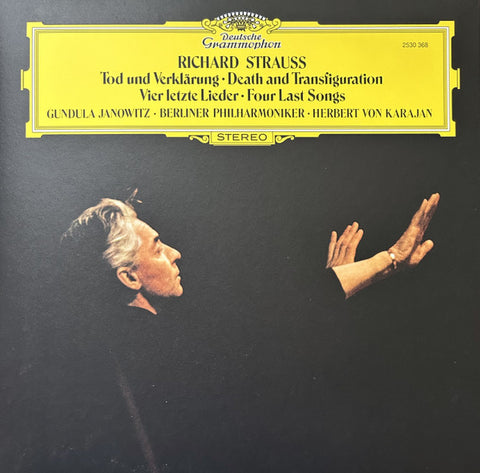 Richard Strauss - Gundula Janowitz • Berliner Philharmoniker • Herbert von Karajan - Tod Und Verklärung / Vier Letzte Lieder