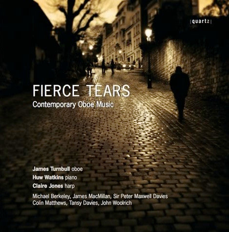 James Turnbull - Fierce Tears: Contemporary Oboe Music
