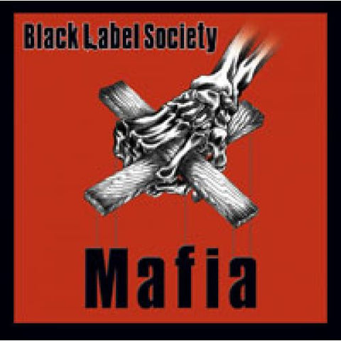 Black Label Society, - Mafia