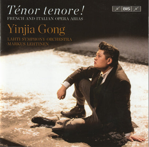 Yinjia Gong, Lahti Symphony Orchestra, Markus Lehtinen - Ténor Tenore! (French And Italian Opera Arias)