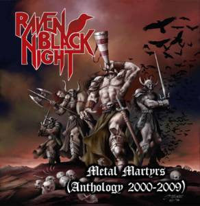 Raven Black Night - Metal Martyrs (Anthology 2000-2009)