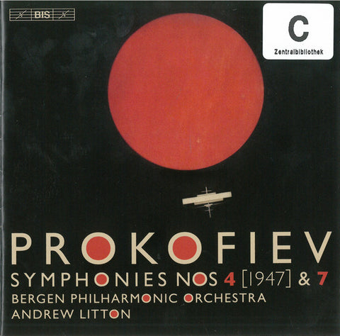 Prokofiev - Andrew Litton, Bergen Philharmonic Orchestra - Symphonies Nos 4 [1947] & 7