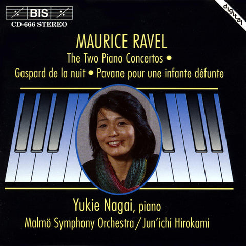 Maurice Ravel, Yukie Nagai, Malmö Symphony Orchestra, Jun'ichi Hirokami - The Two Piano Concertos / Gaspard De La Nuit / Pavane Pour Une Infante Défunte
