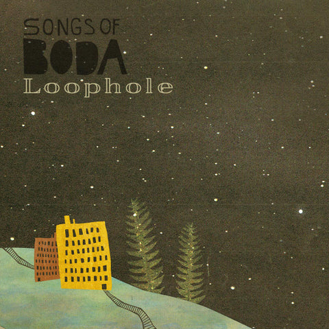 Songs of Boda - Loophole