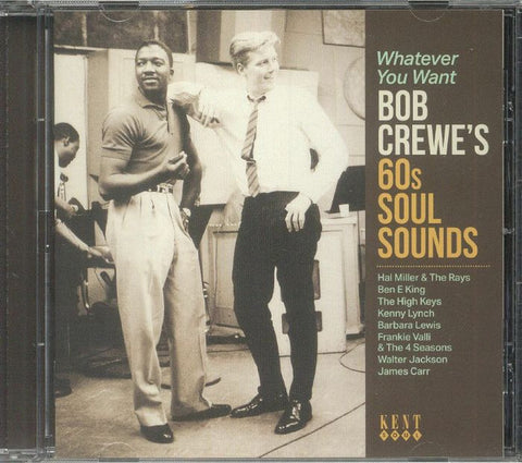 Bob Crewe - Whatever You Want (Bob Crewe's 60s Soul Sounds)