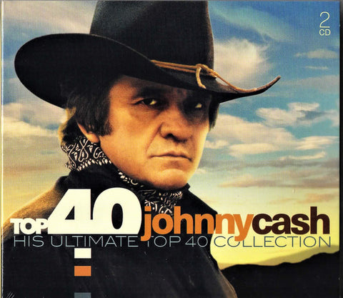 Johnny Cash - Top 40 Johnny Cash (His Ultimate Top 40 Collection)