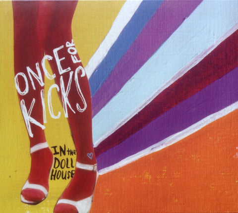 Once For Kicks - In The Dollhouse