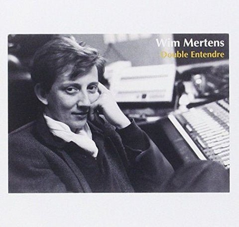 Wim Mertens - Double Entendre