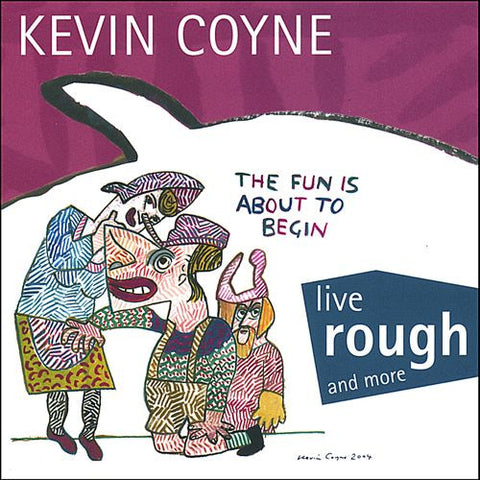 Kevin Coyne - live rough and more