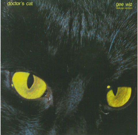 Doctor's Cat - Gee Wiz (Deluxe Edition)
