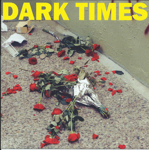 Dark Times - Dirt