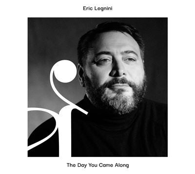 Eric Legnini - The Day You Came Along