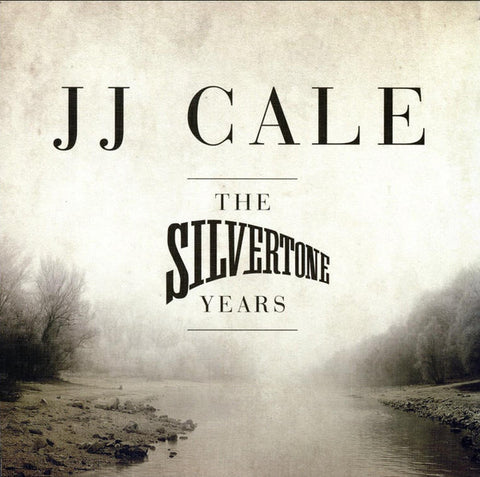 J.J. Cale - The Silvertone Years