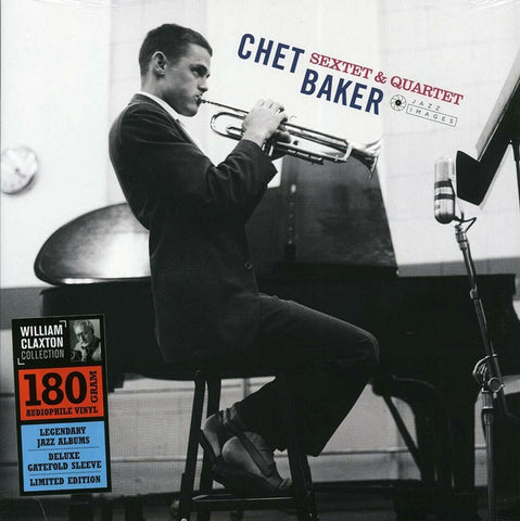 Chet Baker Sextet & Quartet - Chet Baker Sextet & Quartet
