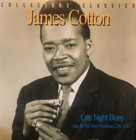 James Cotton - Late Night Blues: Live At The New Penelope Cafe - 1967