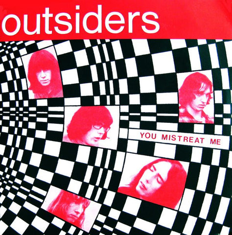 Outsiders - You Mistreat Me
