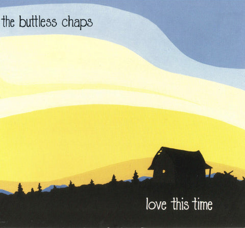 The Buttless Chaps - Love This Time