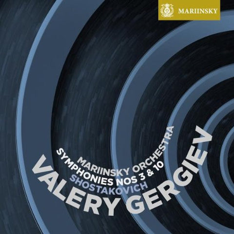 Shostakovich, Valery Gergiev, Orchestra Of The Mariinsky Theatre - Symphonies Nos. 3,10