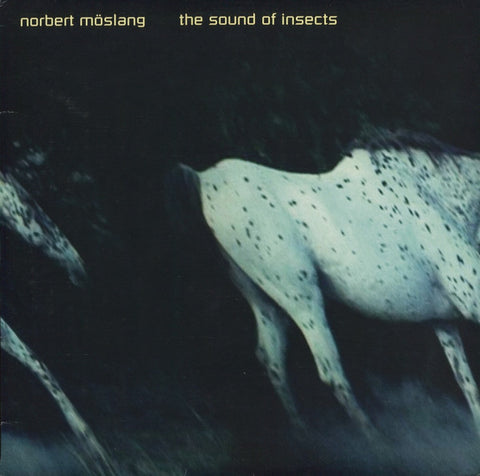 Norbert Möslang - The Sound Of Insects