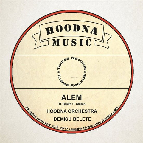 Hoodna Orchestra - Alem / Dub Alem