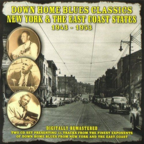 Various - Down Home Blues Classics Volume 6 New York & The East Coast States 1943-1953