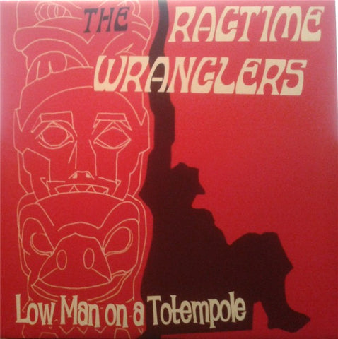 The Ragtime Wranglers - Low Man On A Totempole