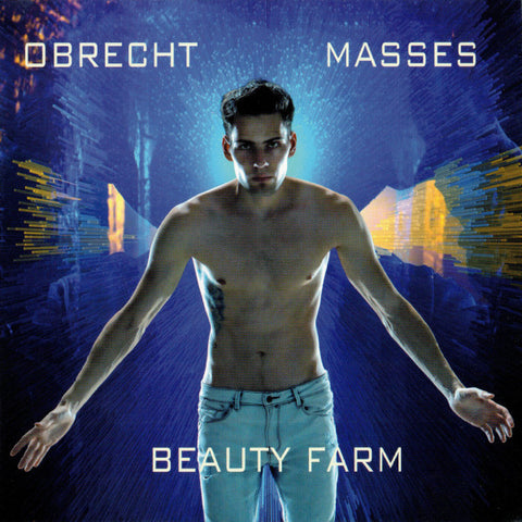 Jacob Obrecht - Beauty Farm - Masses