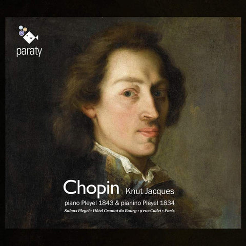 Chopin, Knut Jacques - Piano Pleyel 1843 & Pianino Pleyel 1834