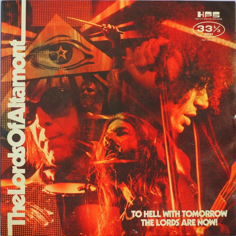 The Lords Of Altamont - To Hell With Tomorrow The Lords Are Now!