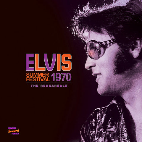 Elvis - Summer Festival 1970 (The Rehearsals)