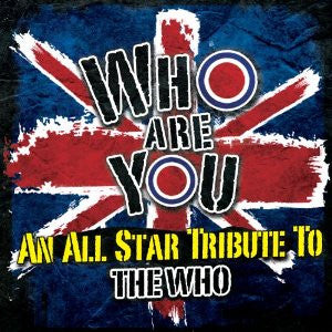 Various, - Who Are You An All Star Tribute To The Who