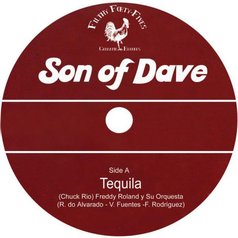Son Of Dave - Tequila / Black Betty