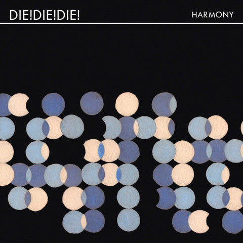 Die!Die!Die! - Harmony