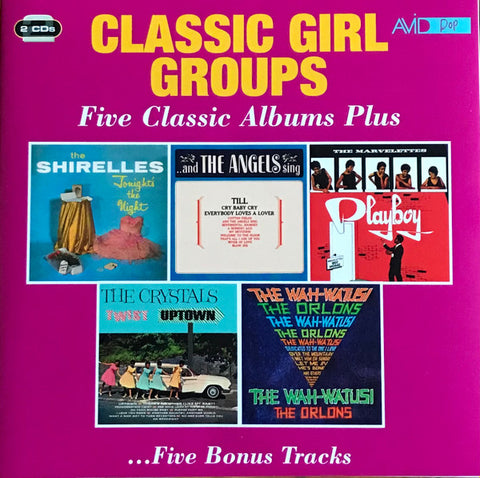 Various - Classic Girl Groups - Five Classic Albums Plus …Five Bonus Tracks