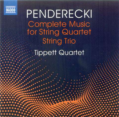 Krzysztof Penderecki, Tippett Quartet - Complete Music For String Quartet