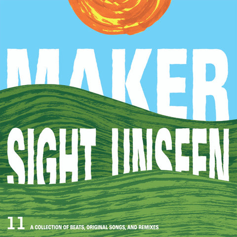 Maker - Sight Unseen