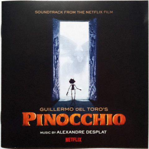 Alexandre Desplat - Guillermo Del Toro's Pinocchio (Music From The Netflix Film)