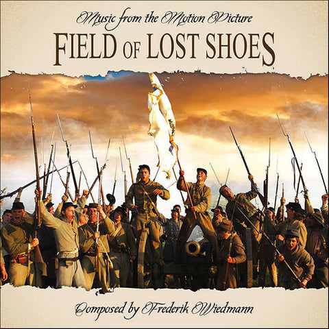 Frederik Wiedmann - Field Of Lost Shoes (Music From The Motion Picture)