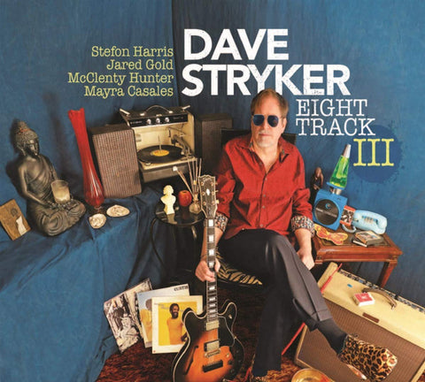 Dave Stryker - Eight Track III