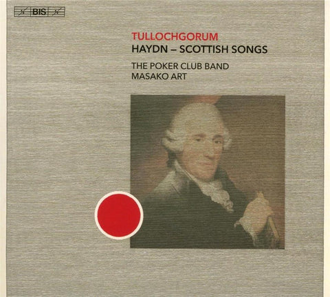 Haydn, The Poker Club Band, Masako Art - Tullochgorum - Haydn: Scottish Songs